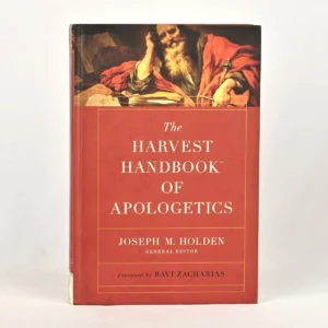 The Harvest Handbook of Apologetics