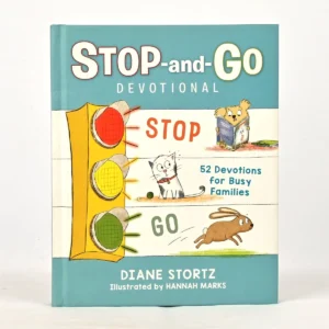 Stop-And-Go Devotional: 52 Devotions for Busy Families