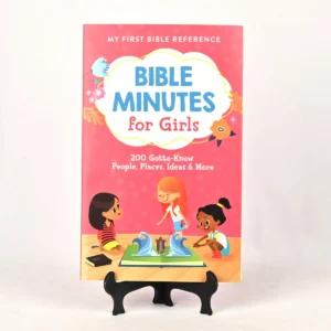 Bible Minutes for Girls: 200 Gotta-Know People, Places, Ideas, and More