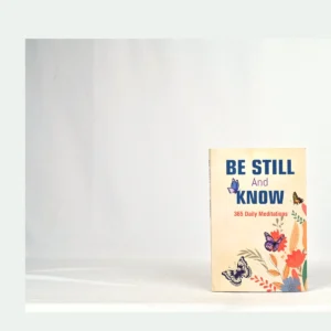 Be Still and Know: 365 Daily Meditations