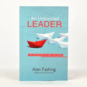 An Unhurried Leader: The Lasting Fruit of Daily Influence