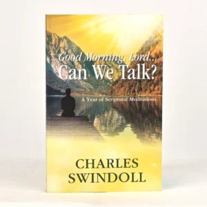 Good Morning, Lord . . . Can We Talk?