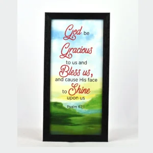 Bible Verse Wall Frame 6x12 – God be Gracious to us… Ps 67:1