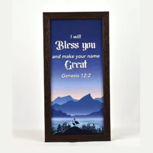 Bible Verse Wall Frame 6x12 – I will bless you and… Gen 12:2