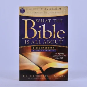 What the Bible Is All About NIV: Bible Handbook, Revised & Updated