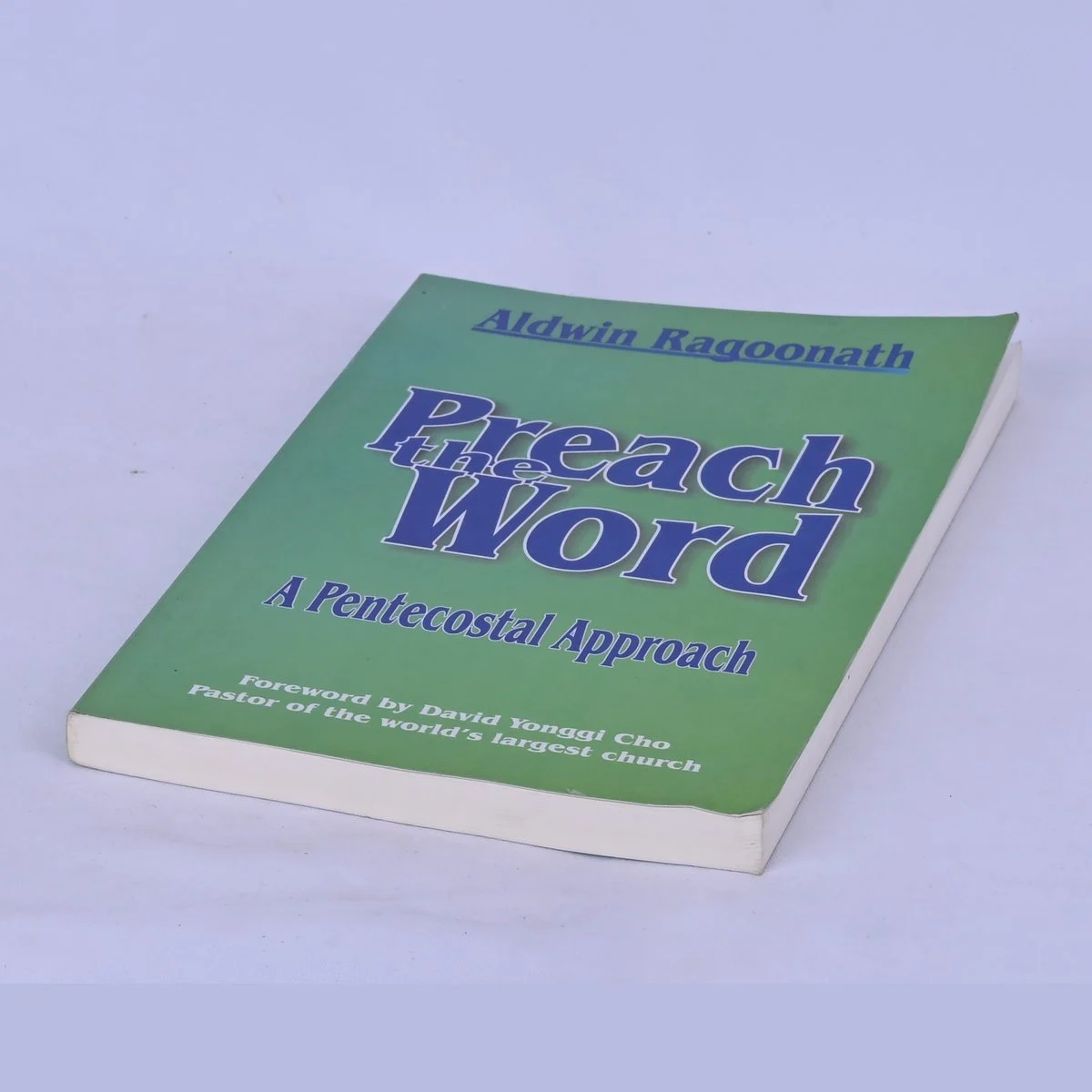 Preach the Word: A Pentecostal Approach