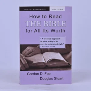 How to Read the Bible for All Its Worth – Fourth Edition
