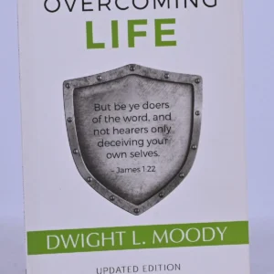 The Overcoming Life: Updated Edition