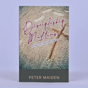 Discipleship Matters: Dying to Live for Christ