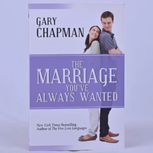 The Marriage You've Always Wanted