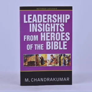 Leadership Insights from Heroes of the Bible (Revised Edition)