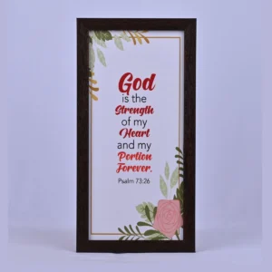 Bible Verse Wall Frame 6x12 – God is the strength… Ps 73:26