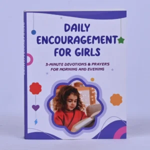 Daily Encouragement for Girls: 3-Minute Devotions & Prayers for Morning and Evening