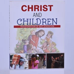 Christ and Children: Transformation of next Generation